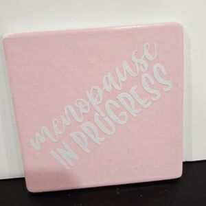 Pink Coaster with Fun Text